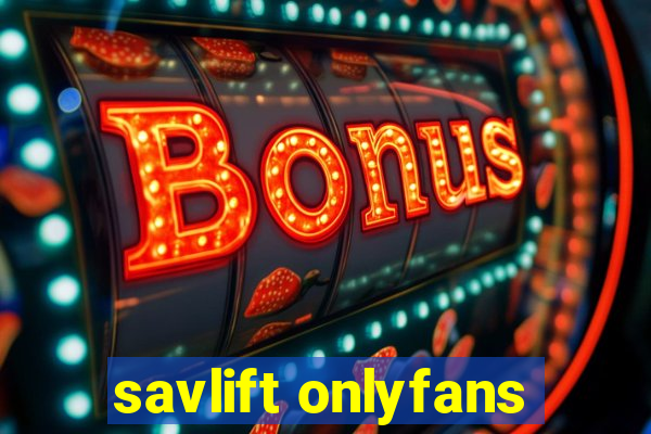 savlift onlyfans